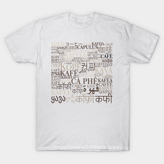 Coffee in different languages T-Shirt by pASob